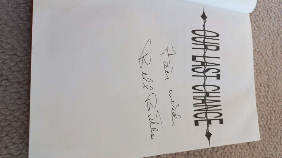 " OUR LAST CHANCE " A TRUE STORY SIGNED BY THE AUTHOR